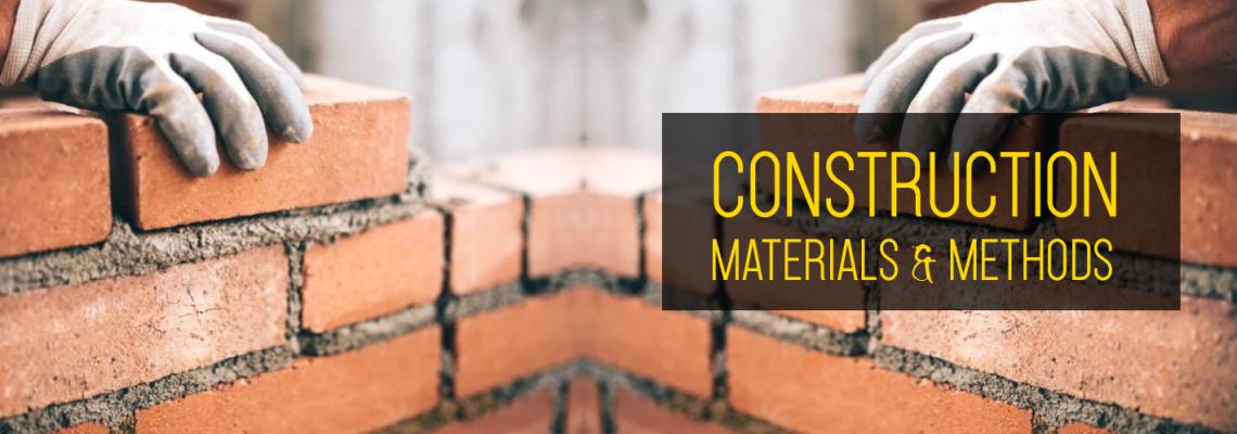 Construction Materials & Methods