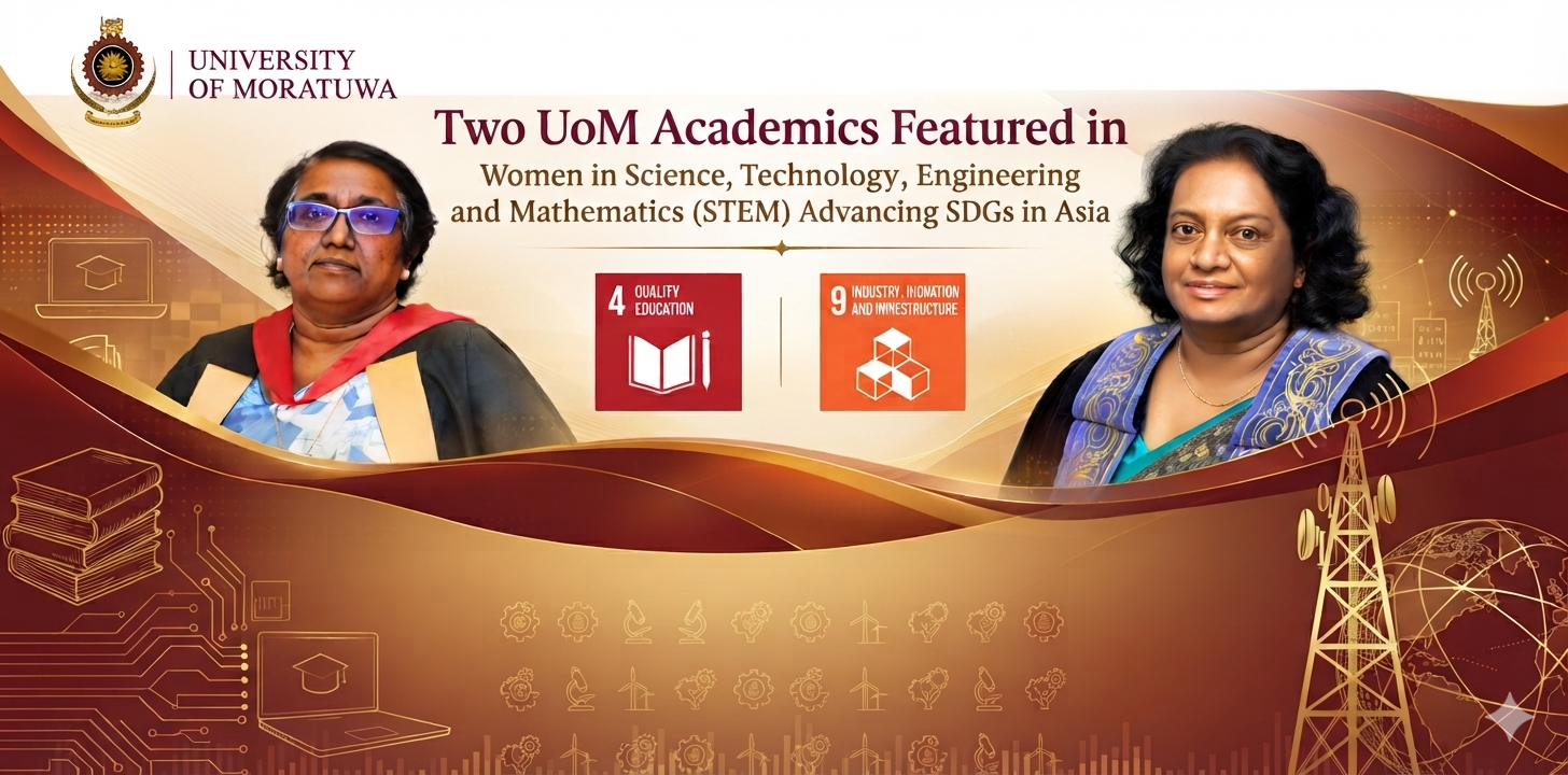 Two University of Moratuwa Academics Featured in Women in Science, Technology, Engineering and Mathematics (STEM) Advancing SDGs in Asia
