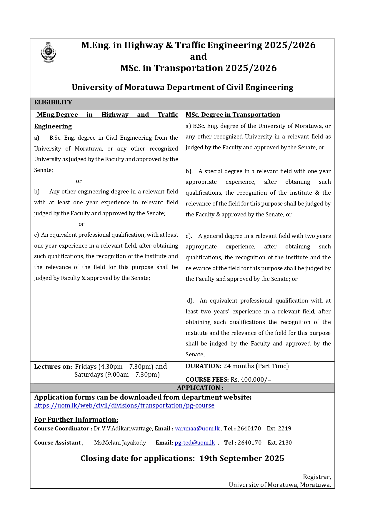 M.Eng. in Highway & Traffic Engineering  MSc. in Transportation