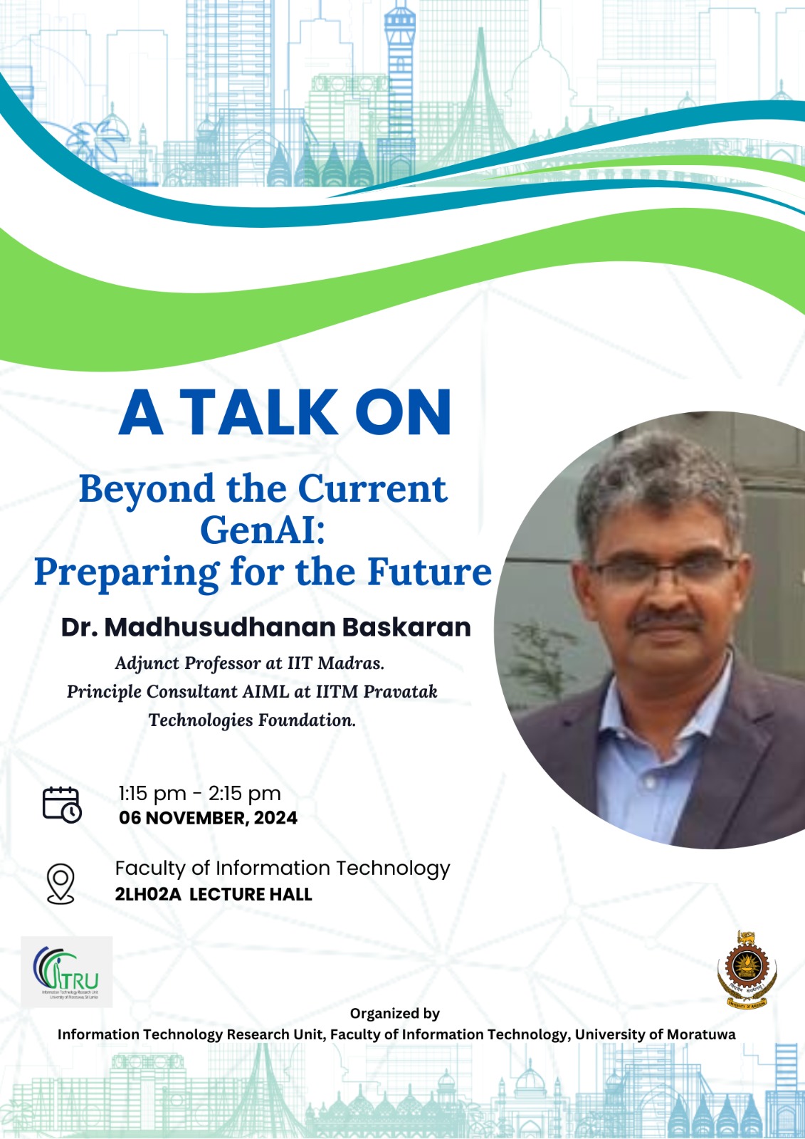 A Talk on Beyond the Current GenAI: Preparing for the Future by Dr. Madhusudhanan Baskaran