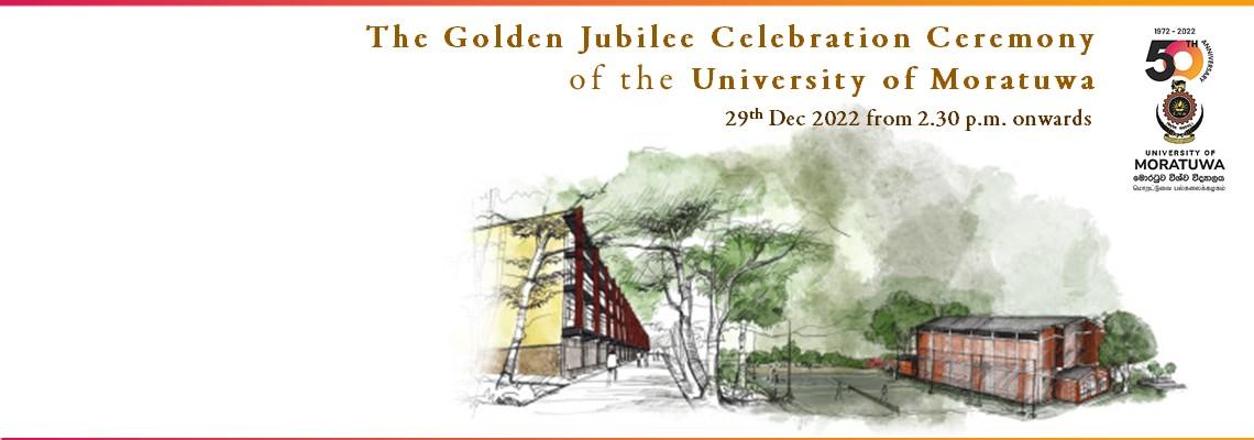 The Golden Jubilee Commemorative Ceremony of the University of Moratuwa