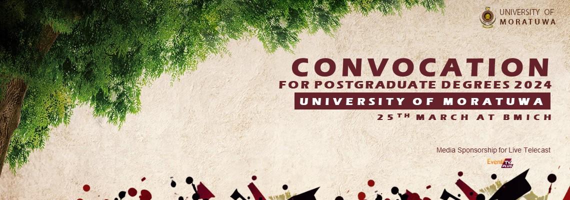 The University of Moratuwa Convocation for Postgraduate Degrees - 2024